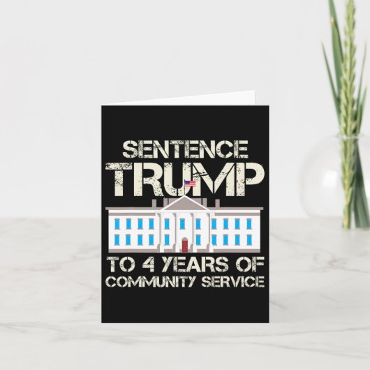 Trump vier jaar gemeenschapsdienst kaart (Voorkant)