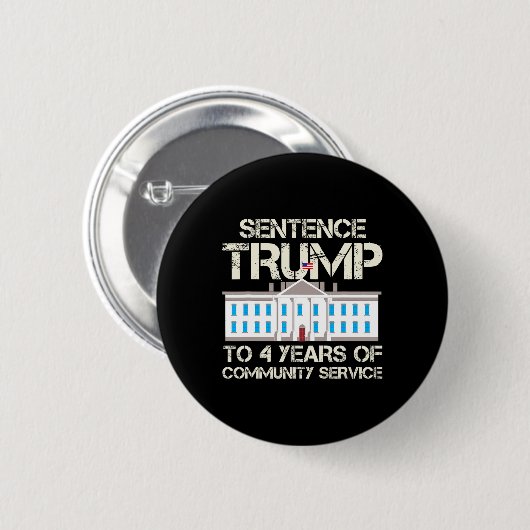 Trump vier jaar gemeenschapsdienst ronde button 5,7 cm (Voorkant /achterkant)