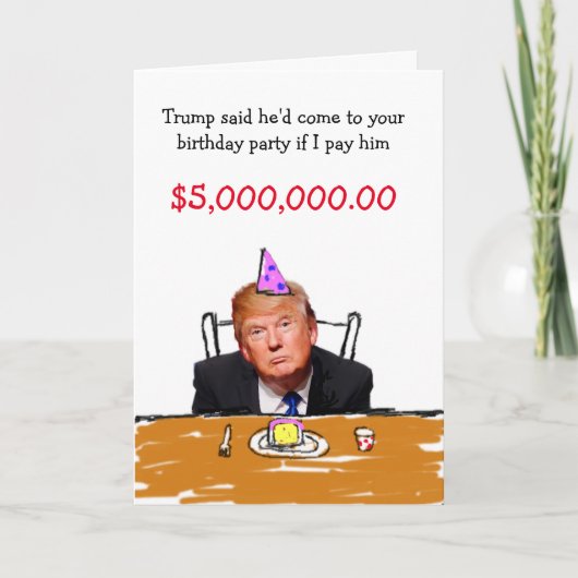 Trump viert 5 miljoen dollar verjaardag feestdagen kaart (Voorkant)