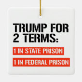 Trump voor 2 termijnen: staatsgevangenis en federa keramisch ornament (Achterkant)