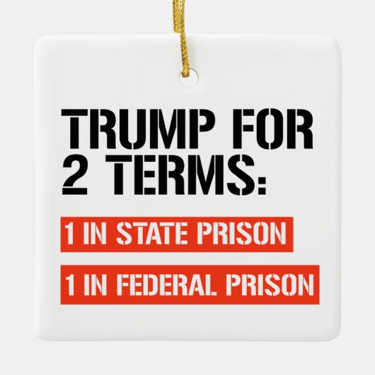 Trump voor 2 termijnen: staatsgevangenis en federa keramisch ornament (Voorkant)