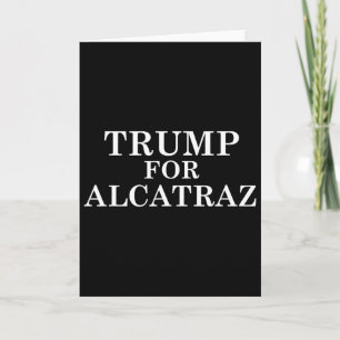 Trump Voor Alcatraz Gevangenis Politieke Anti Dona Kaart