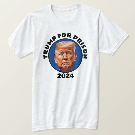 Trump voor Prison 2024 T-Shirt (Design voorkant)