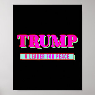 Trump Vrede President Trump Een Leider Voor Vrede  Poster
