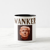 Trump Wanker Coffee Mok (Center)