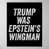 Trump was het Wingman-ontwerp van Epstein Poster (Voorkant)