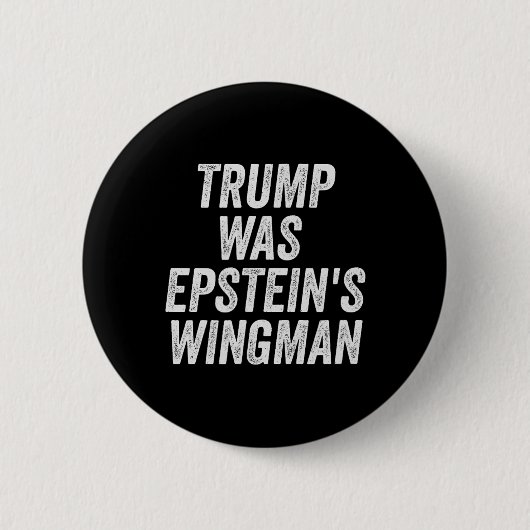 Trump was het Wingman-ontwerp van Epstein Ronde Button 5,7 Cm (Voorkant)