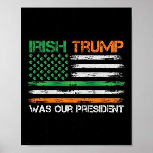 Trump was onze President St Patricks Day USA Flag Poster (Voorkant)