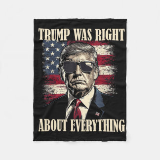 Trump Was Right About Everything 6  Fleece Deken