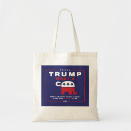 Trump. Wat een C*** - Anti-Trump campagne poster - Tote Bag