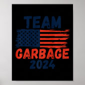 Trump: we hebben het gedaan Team Garbage Trump won Poster (Voorkant)
