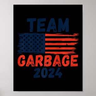 Trump: we hebben het gedaan Team Garbage Trump won Poster