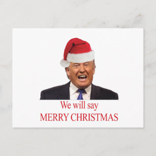 Trump: We will say Merry Christmas Feestdagenkaart