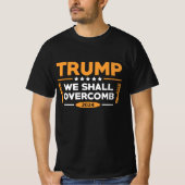 Trump We zullen overcomberen T-shirt (Voorkant)