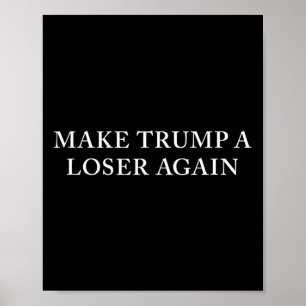 Trump weer een verliezer poster