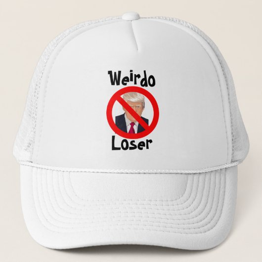 Trump Weirdo Loser Trucker Hat Trucker Pet (Voorkant)