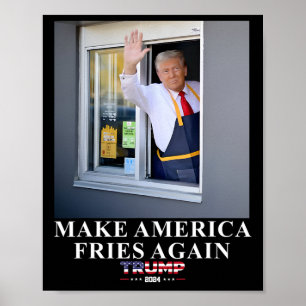 Trump werkt de drive-thru Make America Fries opnie Poster