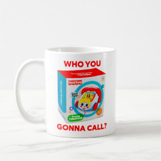 TRUMP "WHO YOU GONNA CALL?" COFFEE MUG KOFFIEMOK