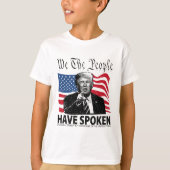 Trump, wij hebben het volk gesproken t-shirt (Voorkant)