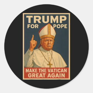 Trump wil de volgende paus zijn 1 ronde sticker