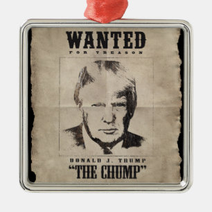 Trump wilde Poster - Trump de Chump Metalen Ornament
