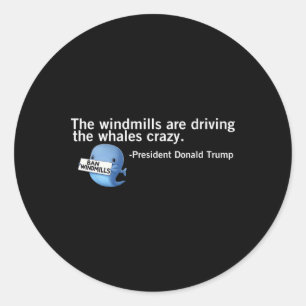 Trump Windmolens drijven walvissen gek grappig Quo Ronde Sticker