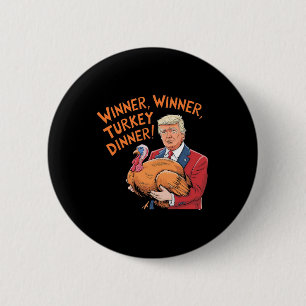 Trump Winnaar Grappige Winnaar Kalkoen Diner Dankz Ronde Button 5,7 Cm