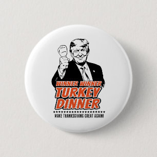 Trump Winner Grappige Winnaar Turkije Diner Thanks Ronde Button 5,7 Cm