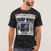 Trump wint! Grappige anti Clinton krantensatire T-shirt (Voorkant)