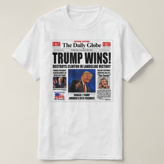 Trump wint! Grappige anti Clinton krantensatire T-shirt (Design voorkant)