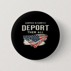 Trump won 2024 Justice komt ze allemaal deporteren Ronde Button 5,7 Cm