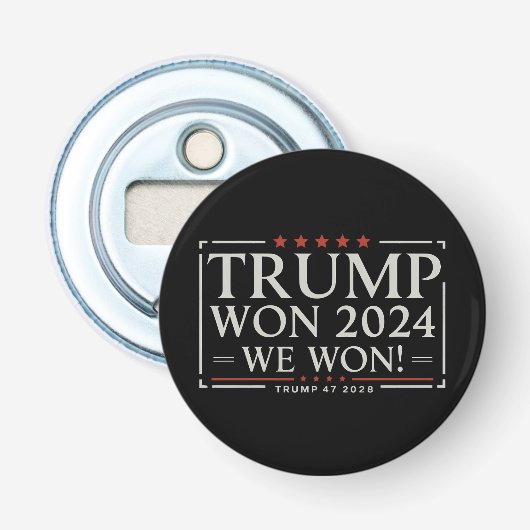 Trump Won 2024 We Won 47 2028 VS Button Flesopener (Voorkant)