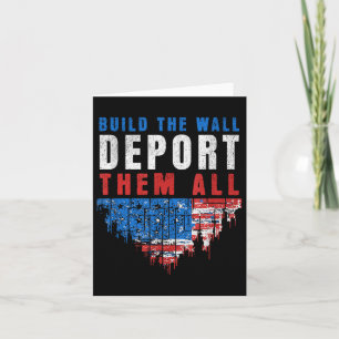 Trump won de bouw van de muur Deport ze allemaal 2 Kaart