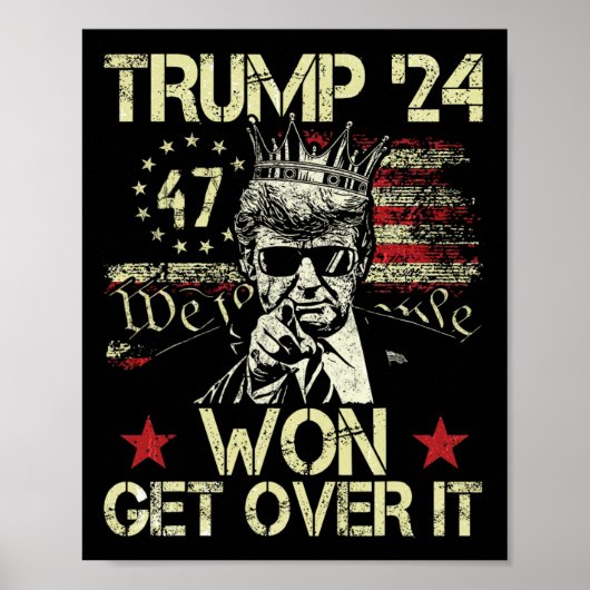 Trump Won Get Over It 2025 5  Poster (Voorkant)