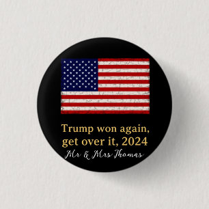 Trump won opnieuw Get Over It 2024 Stand met Trump Ronde Button 3,2 Cm