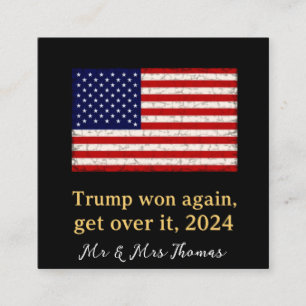 Trump won opnieuw Get Over It 2024 Stand met Trump Vierkante Visitekaartje