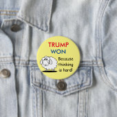 "Trump Won - want denken is moeilijk!" met schapen Ronde Button 7,6 Cm (In situ)