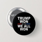 Trump won - We wonnen allemaal 2024 Amerikaanse vl Ronde Button 5,7 Cm (Voorkant /achterkant)