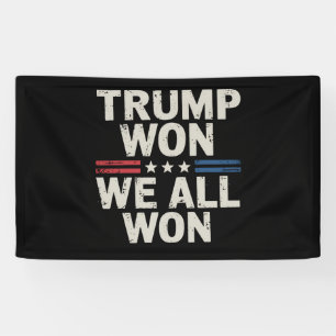 Trump Won Wij Hebben Allen Gewonnen President 47 V Spandoek