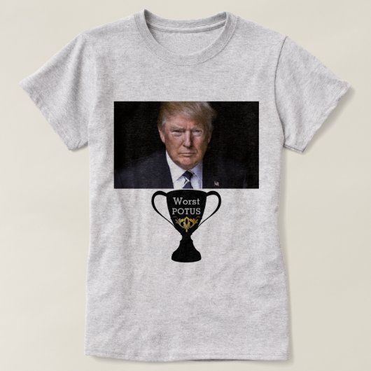 Trump Worst POTUS T-Shirt (Design voorkant)
