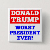 TRUMP Worst President ooit! Button (wit) (Voorkant)