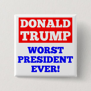 TRUMP Worst President ooit! Button (wit)