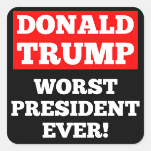 TRUMP Worst President ooit! Zelfklever (zwart) Vierkante Sticker