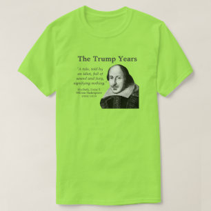 Trump Years, Shakespeare, limoen T-shirt