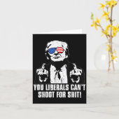 Trump You Liberals Can't Shoot For  Kaart (Gele Bloem)