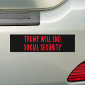 TRUMP ZAL DE SOCIALE ZEKERHEID BEËINDIGEN, Bumpers Bumpersticker (Op auto)