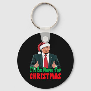 Trump zal thuis zijn voor de humoristische Trump C Sleutelhanger