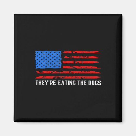 Trump Ze eten de honden Magneet (Voorkant)