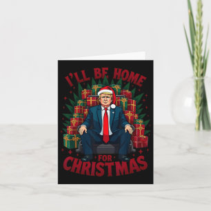 Trump zit op stoel en ik ben thuis voor Kerstmis Kaart