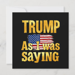 Trump zoals ik Gezegde: grappig politiek citaat Kaart